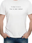 T-shirt Je connais le HTML (comment rencontrer des dames)