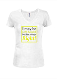 I May Be Left Handed But I'm Always Right T-Shirt - Five Dollar Tee Shirts