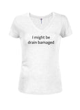I Might be Drain Bamaged - Camiseta con cuello en V para jóvenes