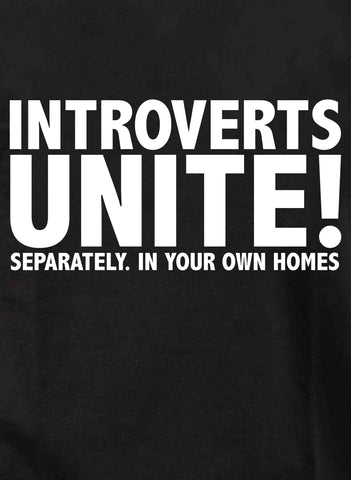 Introverts Unite Separately. In Your Own Homes Kids T-Shirt