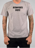 INTROVERTS UNITE! T-Shirt