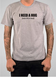 T-shirt J'ai besoin d'un câlin (et de beaucoup d'herbe)