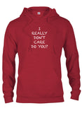 I REALLY DON'T CARE DO YOU? T-Shirt