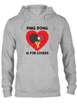 Ping Pong is for Lovers T-Shirt