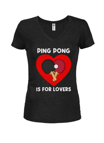 Ping Pong is for Lovers Juniors V Neck T-Shirt