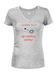 I Workout Every Day Juniors V Neck T-Shirt