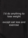T-shirt Je ferais n'importe quoi pour perdre du poids