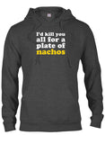 Camiseta Los mataría a todos por un plato de nachos