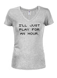 Camiseta con cuello en V para jóvenes con texto "I'll Just Play for an Hour"