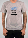 T-shirt Je suis avec Stupid on the Moon