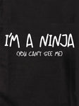 Je suis un ninja (tu ne peux pas me voir) T-shirt enfant