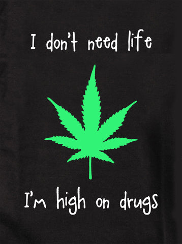 I'm high on drugs Kids T-Shirt