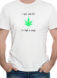 I'm high on drugs T-Shirt