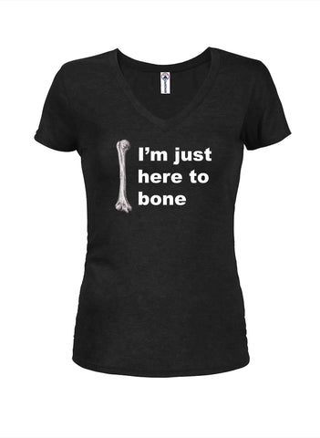 I’m just here to bone Juniors V Neck T-Shirt