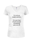 I'm not an angry person T-Shirt