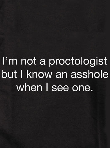 Camiseta No soy proctólogo
