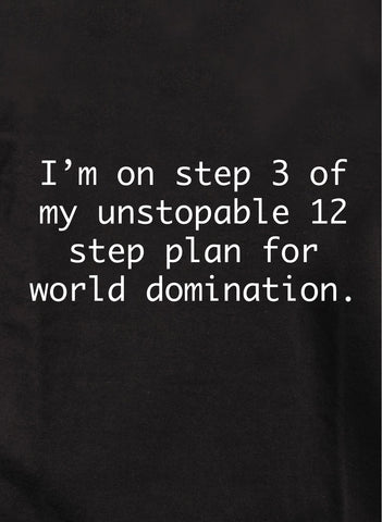 I’m on Step 3 Kids T-Shirt