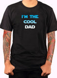 I'm the Cool Dad T-Shirt