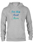 T-shirt Je suis la maman cool