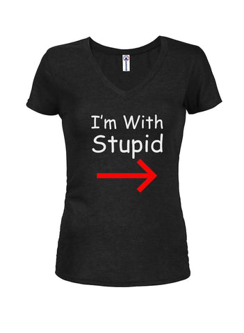 I'm with stupid Juniors V Neck T-Shirt