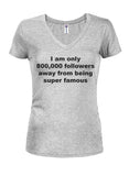 Je ne suis qu'à 800 000 abonnés T-Shirt