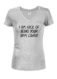 I am sick of being your arm candy T-Shirt