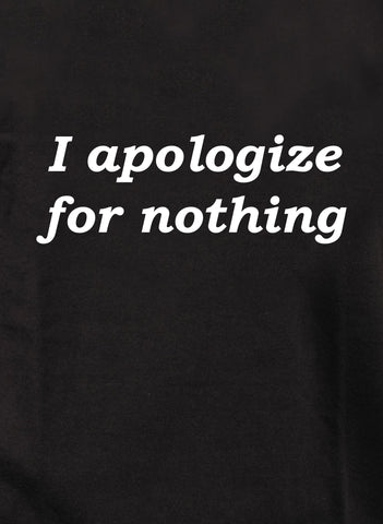 Camiseta Pido disculpas por nada