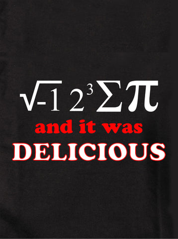 I ate some pie and it was delicious T-Shirt