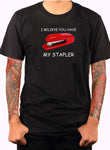 I believe you have my stapler Kids T-Shirt