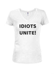 Idiots Unite Juniors V Neck T-Shirt