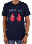 I don't really know my blood type T-Shirt