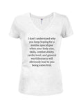 Je ne comprends pas pourquoi espérer une apocalypse zombie T-shirt col en V Juniors