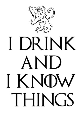I drink and I know things Kids T-Shirt