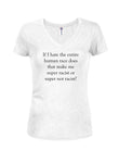 If I hate the entire human race Juniors V Neck T-Shirt