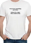 Si vous aimez quelque chose, réglez-le gratuitement T-Shirt