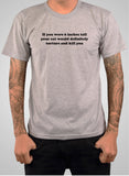 If You Were 6 Inches Tall Your Cat Kill You T-Shirt - Five Dollar Tee Shirts