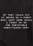S'ils pouvaient mettre mon cerveau dans un robot T-Shirt