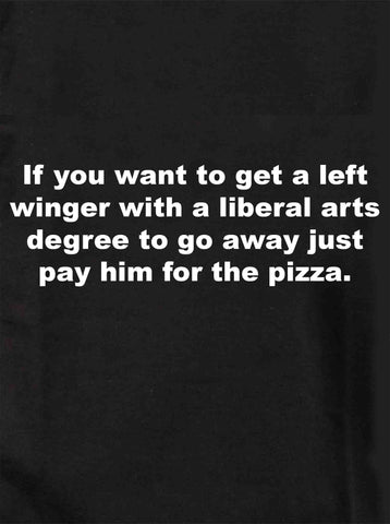 If you want to get a left winger with a liberal arts T-Shirt