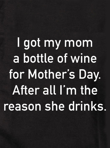 J'ai offert une bouteille de vin à ma mère T-shirt enfant