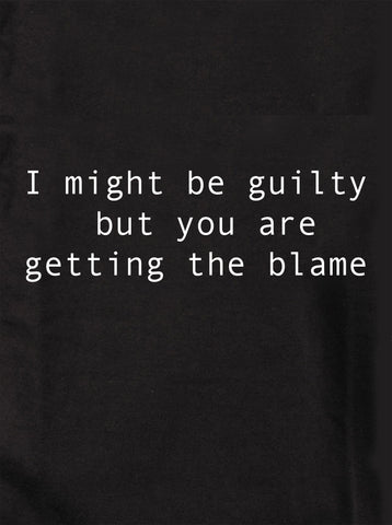I might be guilty T-Shirt