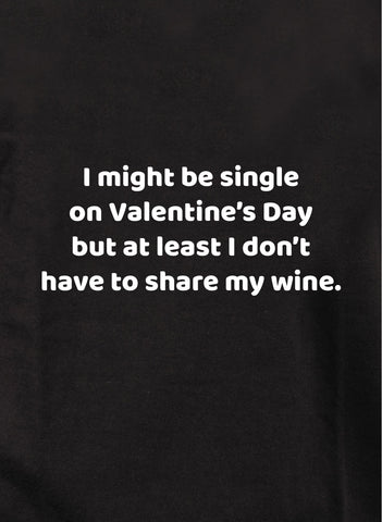 T-shirt Je pourrais être célibataire le jour de la Saint-Valentin