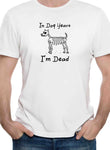 T-shirt Dans les années de chien, je suis mort