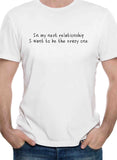 En mi próxima relación quiero ser el loco Camiseta