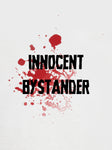 Innocent Bystander T-Shirt - Five Dollar Tee Shirts