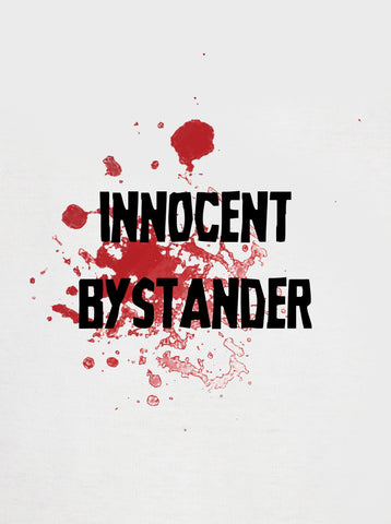 Innocent Bystander T-Shirt - Five Dollar Tee Shirts