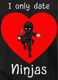 T-shirt Je sors seulement avec les Ninjas