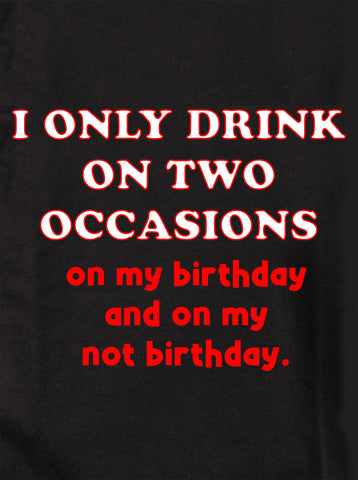 Camiseta Sólo bebo en dos ocasiones