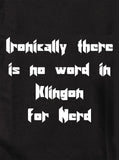 Irónicamente, no hay ninguna palabra en klingon para la camiseta Nerd.