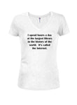I spend hours a day on the library internet Juniors V Neck T-Shirt