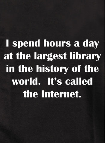 I spend hours a day on the library internet Kids T-Shirt